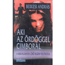 Nótárius Kiadó Aki az ördöggel cimborál (Vakvágányon 2.) antikvárium - használt könyv