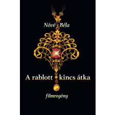Nóvé Béla - A rablott kincs átka - filmregény regény