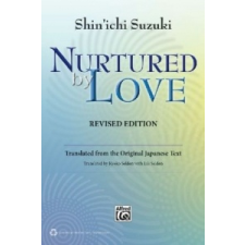  NURTURED BY LOVE REVISED EDITION – Shinichi Suzuki idegen nyelvű könyv