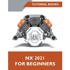  NX 2021 For Beginners – Books Tutorial Books idegen nyelvű könyv