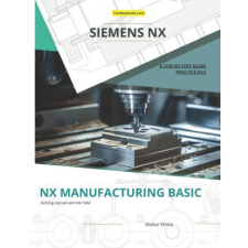  Nx Manufacturing Basic idegen nyelvű könyv