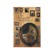  Nyáry Krisztián - Így szerettek ők 3. regény