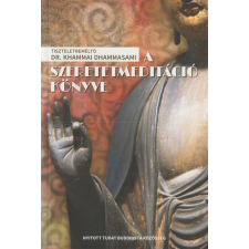 Nyitott Tudat Buddhista Közösség A szeretetmediáció könyve antikvárium - használt könyv