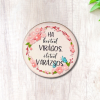  Nyomtatott fa tábla - Kerted virágos - kör 1db