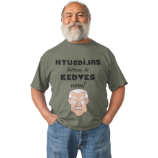  Nyugdíjas lettem, de kedves nem - Férfi Póló