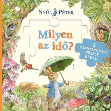 Nyúl Péter világa - Milyen az idő? gyermek- és ifjúsági könyv