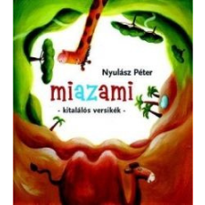 Nyulász Péter - Miazami/Kitalálós versikék egyéb könyv