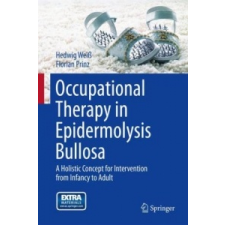  Occupational Therapy in Epidermolysis bullosa – Hedwig Weiß,Florian Prinz idegen nyelvű könyv