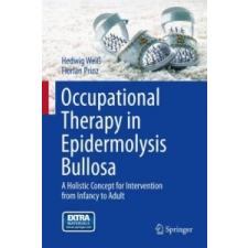Occupational Therapy in Epidermolysis bullosa – Hedwig Weiß,Florian Prinz idegen nyelvű könyv