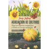 OCEANO AMBAR Asociación de cultivos. Elige las especies compatibles y diseña un huerto sosten | JOSIE JEFFERY