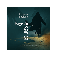  Octavian Soviany - Magellán sarka regény
