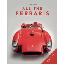 Octopus Publishing Group All The Ferraris | Serge Bellu egyéb könyv