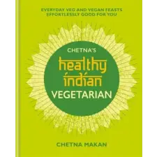 Octopus Publishing Group Chetna's Healthy Indian: Vegetarian | Chetna Makan egyéb könyv