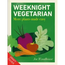 Octopus Publishing Group Weeknight Vegetarian | Joe Woodhouse egyéb könyv