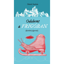  Odabent a frigóban egyéb könyv