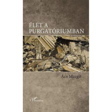 OEM Ács Margit - Élet a purgatóriumban irodalom