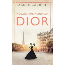 OEM Agnes Gabriel - Köszönöm monsieur Dior egyéb könyv