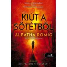 OEM Aleatha Romig - Kiút a sötétből - A Fény 2. regény