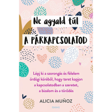 OEM Alicia Munoz - Ne agyald túl a párkapcsolatod egyéb könyv
