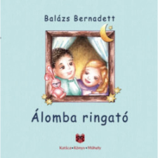 OEM Balázs Bernadett - Álomba ringató (2018) gyermek- és ifjúsági könyv