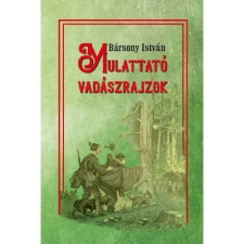 OEM Bársony István - Mulattató vadászrajzok sport