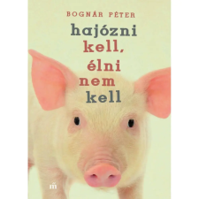 OEM Bognár Péter - Hajózni kell élni nem kell regény