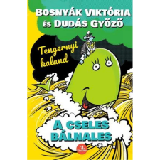 OEM Bosnyák Viktória - Dudás Győző - A cseles bálnales egyéb könyv