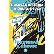 OEM Bosnyák Viktória - Dudás Győző - Tengernyi kaland - Fókuszban a kókusz gyermek- és ifjúsági könyv