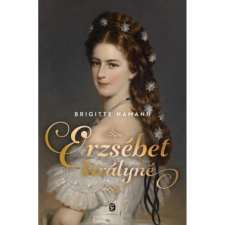 OEM Brigitte Hamann - Erzsébet királyné történelem