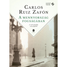 OEM Carlos Ruiz Zafón - A mennyország fogságában (2019) regény