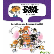 OEM Csukás István, Sajdik Ferenc - Pom Pom meséi: Lesbőltámadó Ruhaszárítókötél egyéb könyv