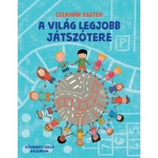 OEM Czernák Eszter - A világ legjobb játszótere gyermek- és ifjúsági könyv