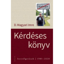 OEM D. Magyari Imre - Kérdéses könyv - Beszélgetések - 1981-2020 egyéb könyv