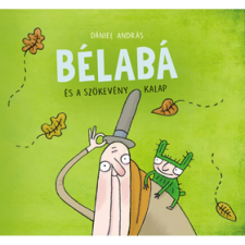 OEM Dániel András - Bélabá és a szökevény kalap egyéb könyv