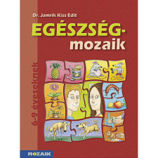 OEM Dr. Jamrik Kiss Edit - Egészség-mozaik ‒ Egészségfejlesztés 1. osztály (MS-1751) tankönyv