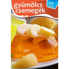 OEM Elek Mária - Gyümölcs csemegék gasztronómia