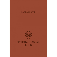 OEM Farkas Árpád - Ostorzúgásban ének irodalom