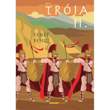 OEM Fehér Bence - Trója II. regény