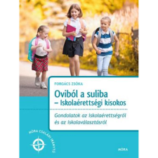 OEM Forgács Tiborné - Oviból a suliba - Iskolaérettségi kisokos egyéb könyv