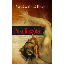 OEM Fraternitas Mercurii Hermetis - Pokoli szótár ezoterika