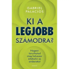 OEM Gabriel Palacios - Ki a legjobb számodra? - Hogyan tanulhatod meg helyesen értékelni az embereket