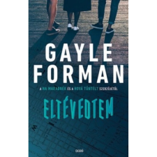 OEM Gayle Forman - Eltévedtem gyermek- és ifjúsági könyv