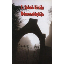 OEM I. Jakab király démonológiája ezoterika