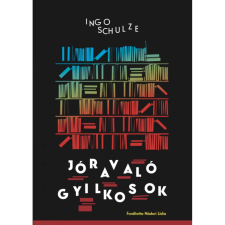 OEM Ingo Schulze - Jóravaló gyilkosok regény