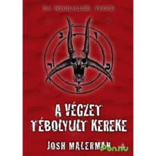 OEM Josh Malerman - A végzet tébolyult kereke regény