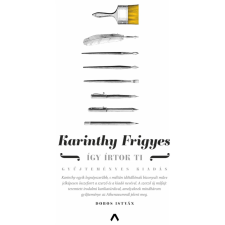 OEM Karinthy Frigyes - Így írtok ti - Gyűjteményes kiadás irodalom