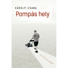 OEM Károlyi Csaba - Pompás hely egyéb könyv