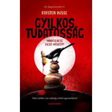 OEM Karsten Dusse - Gyilkos tudatosság - Hány hullára van szükség a belső egyensúlyhoz? egyéb könyv