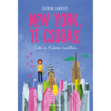 OEM Katrin Lankers - New York te csodás! - Üdv a Káosz-szállón regény