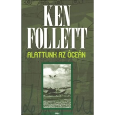 OEM Ken Follett - Alattunk az óceán (2021) regény